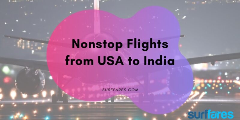List of Nonstop Flights from USA to India