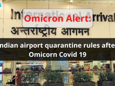 Indian airport quarantine rules after Omicorn Covid 19