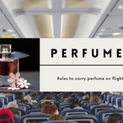 Rules to carry perfume on flights